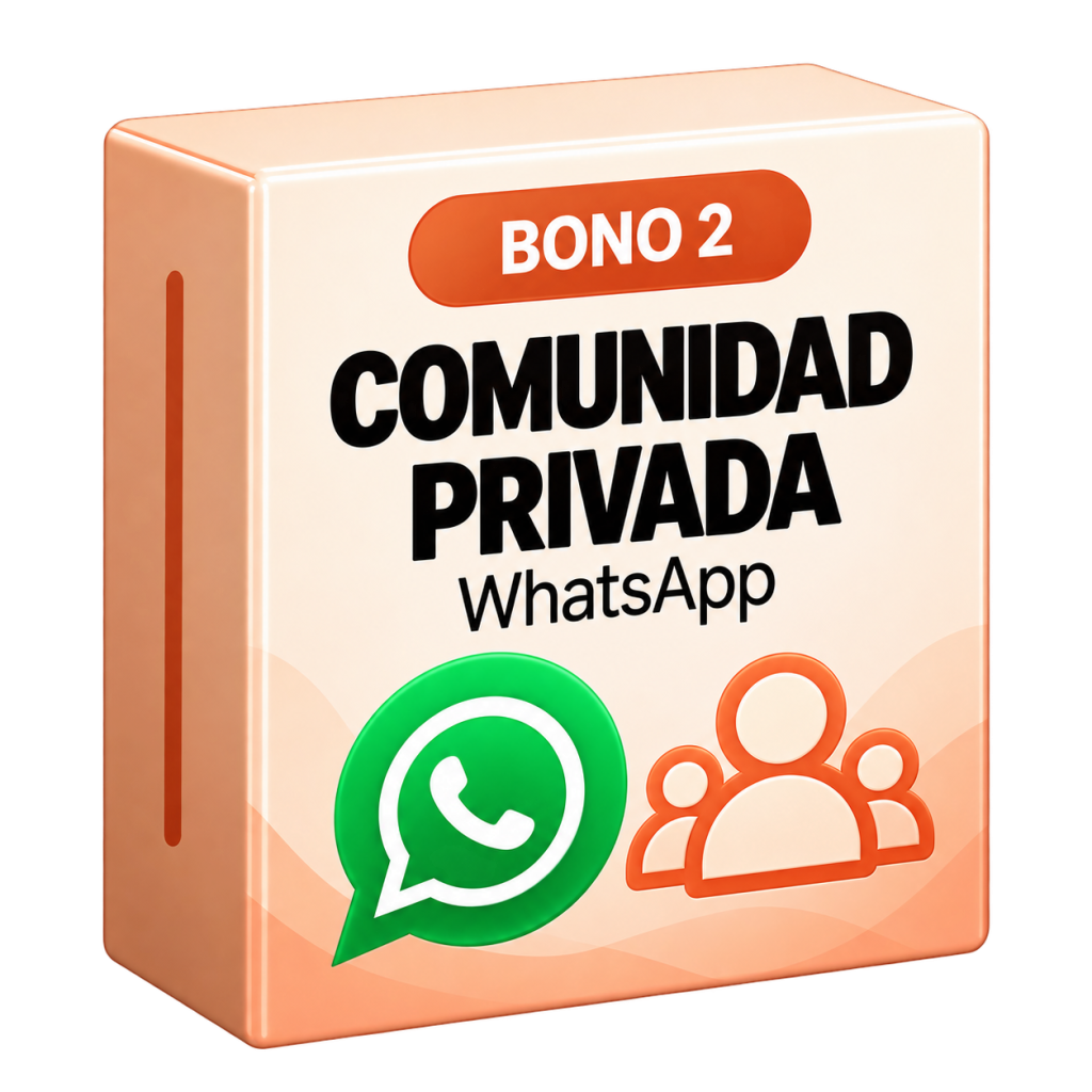 Bono 2: Comunidad Privada de WhatsApp